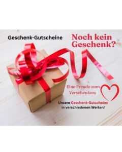"Eine Freude zum Verschenken: Unsere Geschenk-Gutscheine in verschiedenen Werten!"<br>wurde zur Wunschliste hinzugefügt